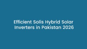 Solis vs Huawei vs GoodWe hybrid inverter comparison