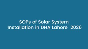 residential solar installation process in DHA Lahore