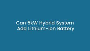 Premier Solar Solutions 5kW hybrid battery upgrade