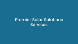 Premier Solar Solutions Services